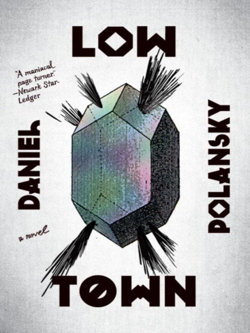 Title details for Low Town by Daniel Polansky - Available